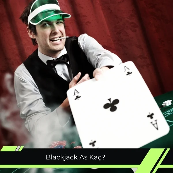 Blackjack As Kaç