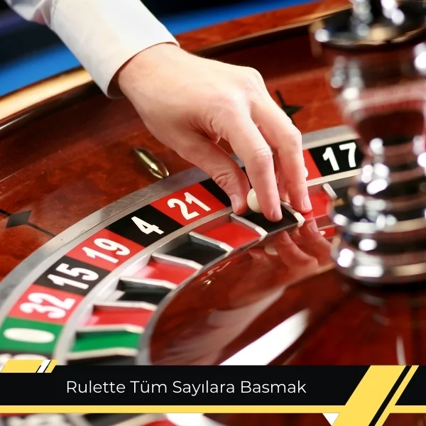 Rulette Tüm Sayılara Basmak
