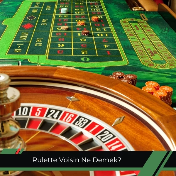 Rulette Voisin Ne Demek