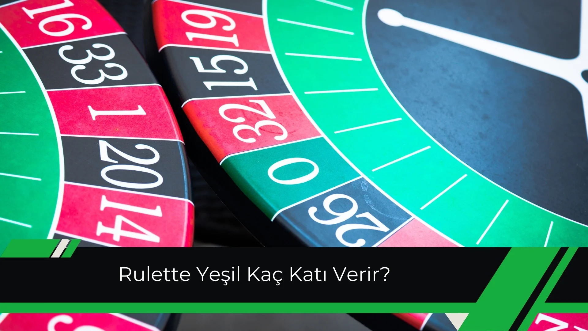 Rulette Yeşil Kaç Katı Verir